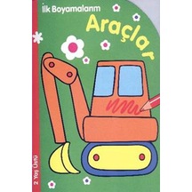 İlk Boyamalarım Araçlar- Parıltı Yayınları