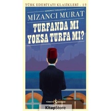 Kitapstore Turfanda Mi Yoksa Turfa Mi? (Günümüz Türkçesiyle) - Mizancı Murad