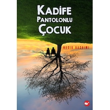 Kadife Pantolunlu Çocuk - Nadia Hashimi - Beyaz Balina Yayınları