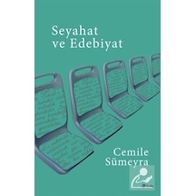 Seyahat Ve Edebiyat - Cemile Sümeyra - Şule Yayınları