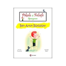 Pikolo ile Felsefe Öğreniyorum - Ben Artık Büyüdüm! - Thomas Baas -  Michel Piquemal - ODTÜ Yayıncılık
