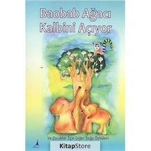 Baobab Ağacı Kalbini Açıyor / Kolektif