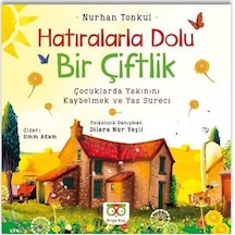 Hatıralarla Dolu Bir Çiftlik / Nurhan Tonkul