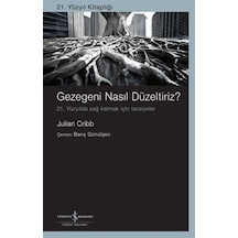 Gezegeni Nasıl Düzeltiriz 21. Yüzyılda Sağ Kalmak İçin Tavsiyeler - Qhdh-834844