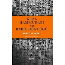 Kral Hammurabi Ve Babil Günlüğü
