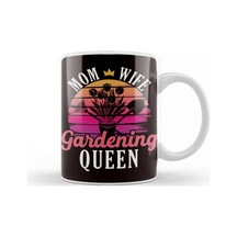 Mom Wife Gardening Queen Gardener Mother Mama Garden Plants Kupa Bardak Porselen Karışık