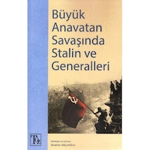 Büyük Anavatan Savaşında Stalin Ve Generalleri 9786058069602