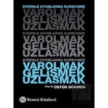 VarolmakGelişmekUzlaşmak - Üstün Dökmen - Remzi Kitabevi