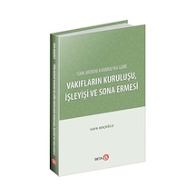 Türk Medeni Kanunu'Na Göre Vakıfların Kuruluşu.İşleyişi ve Sona E