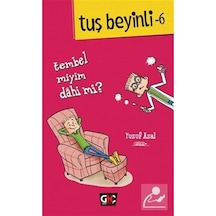 Tembel Miyim Dahi Mİ? Tuş Beyinli-6 - Yusuf Asal - Genç Nesil