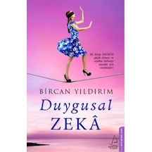 Duygusal Zeka - Bircan Yıldırım - Destek Yayınları