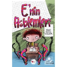 E'nin Problemleri / Nazlı Deniz Güler