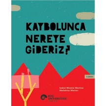 Kaybolunca Nereye Gideriz - Yqbx-616334