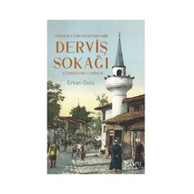 Sufizm Ve Dervişlik Üzerine Kapsamlı Anlayışlar Ve İncelemeler