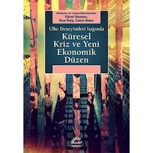 Küresel Kriz ve Yeni Ekonomik Düzen Fikret Şenses