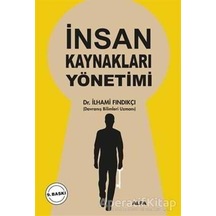 İnsan Kaynakları Yönetimi - İlhami Fındıkçı - Alfa Yayıncılık