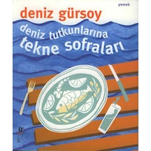 Deniz Tutkunlarına Tekne Sofraları