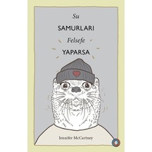 Su Samurları Felsefe Yaparsa - Jennifer McCartney - Orenda