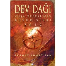 Dev Dağı - Yuşa Tepesi'nin Büyük Sırrı 2012
