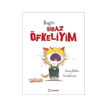 Bugün Biraz Öfkeliyim - Anna Böhm - Uçanbalık Yayıncılık