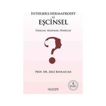 İnterseks - Hermafrodit ve Eşcinsel Farklar Nedenler Öneriler - Zeki Bayraktar - Yüzleşme