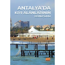 Antalya Da Kıyı Alanlarının Dönüşümü