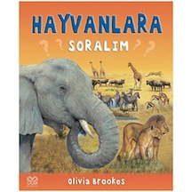 Hayvanlara Soralım - Olivia Brookes - 1001 Çiçek