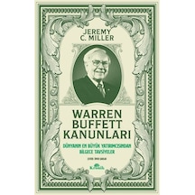 Warren Buffett Kanunları - Dünyanın En Büyük Yatırımcısından Bilgece Tavsiyeler - Jeremy C. Miller - Kronik Kitap