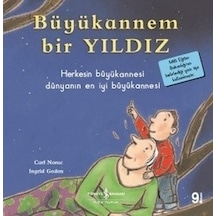 Büyükannem Bir Yıldız-İlk Okuma Kitaplarım - Carl Norac - İş Bankası Kültür Yayınları