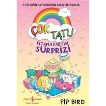 Çok Tatlı - Pijama Partisi Sürprizi / Pip Bird