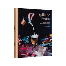Spill The Beans: Global Coffee Culture And Recipes