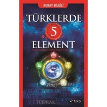 Türklerde 5 Element - Nuray Bilgili - Kripto