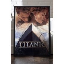 Titanic Siyah Ahşap Çerçeveli Poster, Dekoratif Film Duvar Tablosu