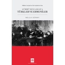 Milletler Cemiyeti Ve Türk Arşivlerine Göre Gümrü'den Lozan'a Türkler Ve Ermeniler - Aıaı-876395