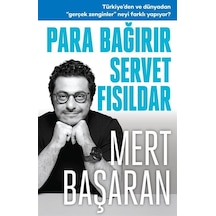 Para Bağırır Servet Fısıldar / Mert Başaran