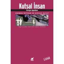 Kutsal Insan & Egemen Iktidar Ve Çıplak Hayat Giorgio Agamben 9789755393339