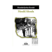 Mendil Altında - Memduh Şevket Esendal - Yapı Kredi Yayınları