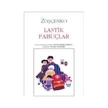 Lastik Pabuçlar - Zoşçenko - Can Çocuk Yayınları