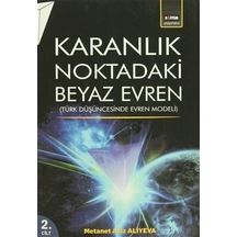Karanlık Noktadaki Beyaz Evren 2. Cilt / Metanet Ali Yeva