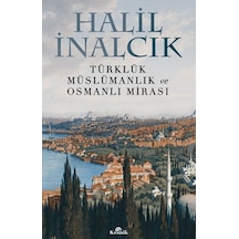 Türklük, Müslümanlık Ve Osmanlı Mirası - Kyut-761132