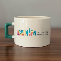 Benim Bedenim, Benim Kararım Baskılı Kadınlar Günü Yeşil Kulplu C Fincan