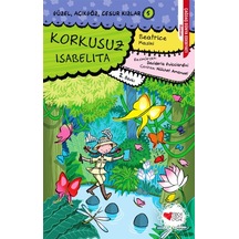 Güzel Açıkgöz Cesur Kızlar 5 Korkusuz İsabelita - Beatrice Masini - Can Çocuk Yayınları