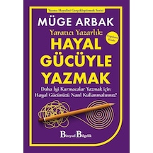 Yaratıcı Yazarlık: Hayal Gücüyle Yazmak - Daha İyi Kurmacalar ...