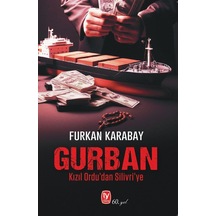 Gurban - Kızıl Ordu&apos Dan Silivri&apos Ye