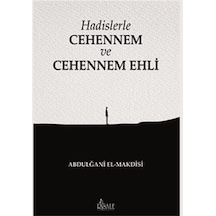 Hadislerle Cehennem ve Cehennem Ehli  - Abdulğani El -Makdisi  - Risale Yayınları