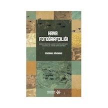 Hava Fotoğrafçılığı: Teknikler Ve Uygulama Alanları
