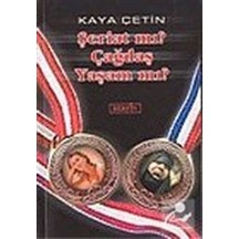 Şeriat Mı? Çağdaş Yaşam Mı? / Kaya Çetin