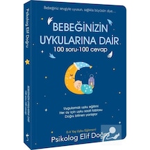 Bebeğinizin Uykularına Dair 100 Soru - 100 Cevap - Elif Doğru - İndigo Kitap