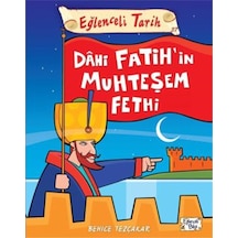 Dâhi Fatih'in Muhteşem Fethi - Eğlenceli Tarih