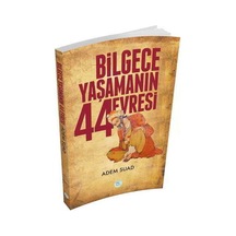 Bilgece Yaşamanın 44 Evresi - Adem Suad - Mavi Çatı Yayınları